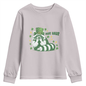 AUR Naur Raccoon St Patricks Day Meme Youth Sweatshirt Funny Sarcastic Oh No Australian Accent TS14 Ice Gray Print Your Wear