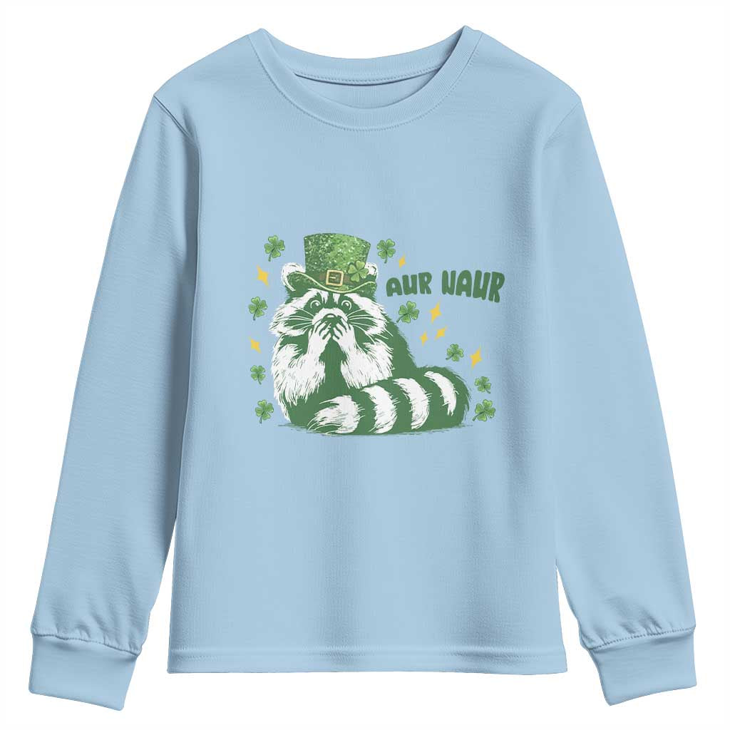 AUR Naur Raccoon St Patricks Day Meme Youth Sweatshirt Funny Sarcastic Oh No Australian Accent TS14 Light Blue Print Your Wear