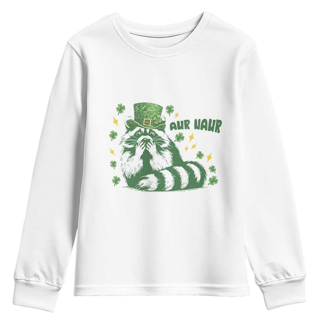 AUR Naur Raccoon St Patricks Day Meme Youth Sweatshirt Funny Sarcastic Oh No Australian Accent TS14 White Print Your Wear