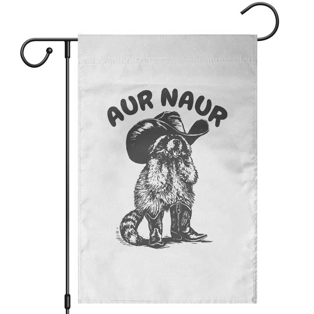 AUR Naur Cowboy Raccoon Meme Garden Flag Funny Sarcastic Oh No Australian Accent TS14 White Print Your Wear
