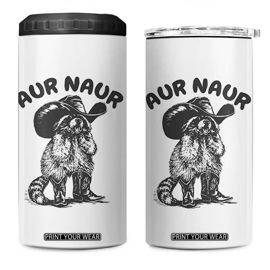AUR Naur Cowboy Raccoon Meme 4 in 1 Can Cooler Tumbler Funny Sarcastic Oh No Australian Accent TS14 One Size: 16 oz White Print Your Wear
