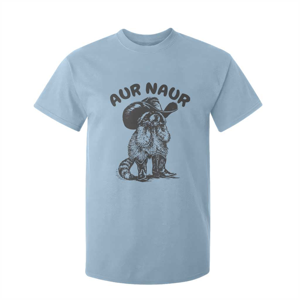 AUR Naur Cowboy Raccoon Meme T Shirt For Kid Funny Sarcastic Oh No Australian Accent TS14 Light Blue Print Your Wear