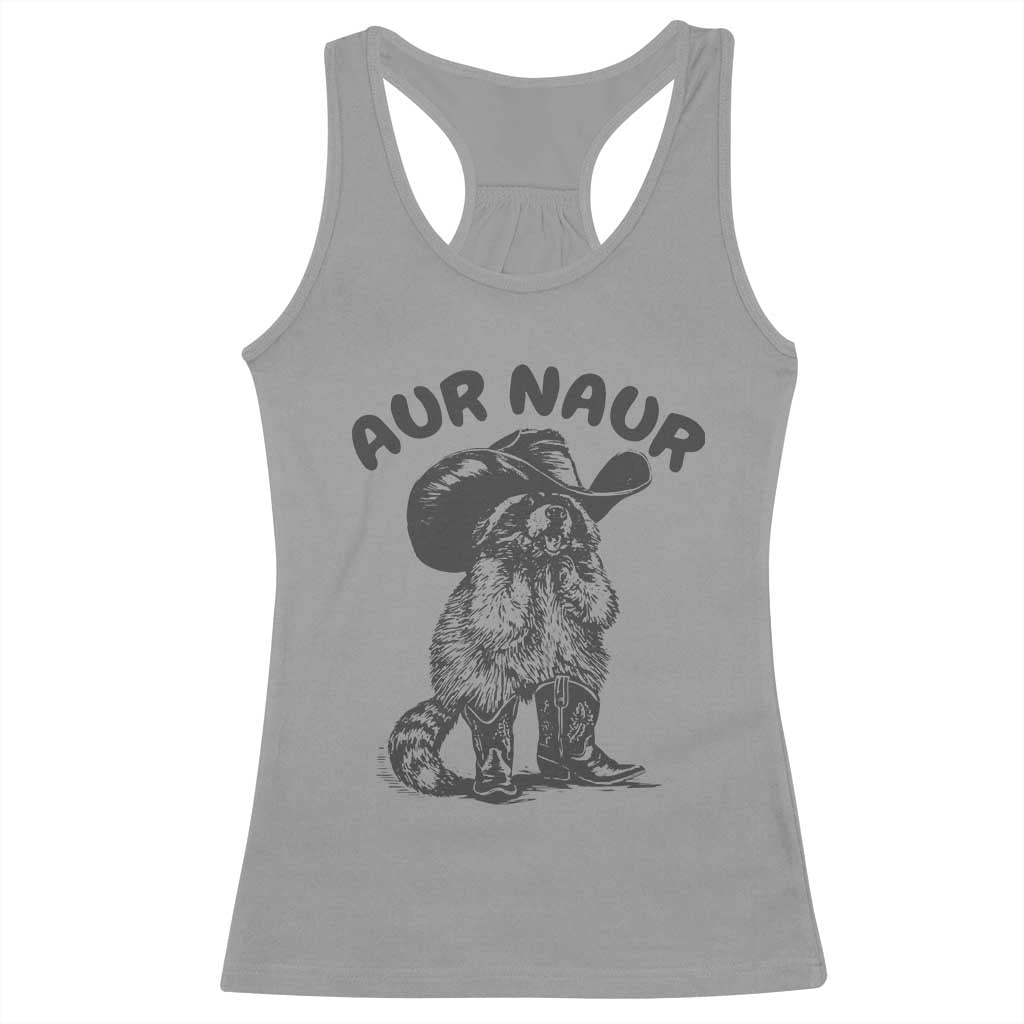 AUR Naur Cowboy Raccoon Meme Racerback Tank Top Funny Sarcastic Oh No Australian Accent TS14 Sport Gray Print Your Wear