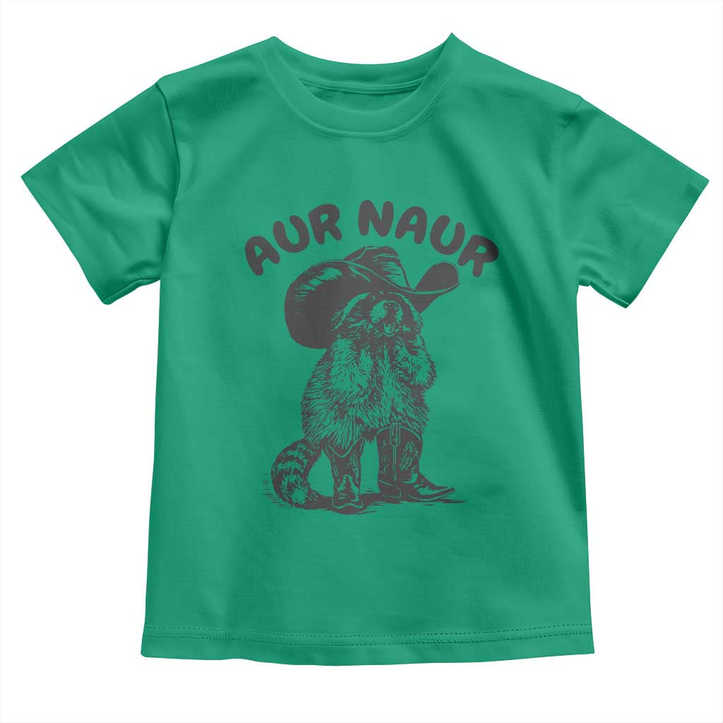 AUR Naur Cowboy Raccoon Meme Toddler T Shirt Funny Sarcastic Oh No Australian Accent TS14 Irish Green Print Your Wear