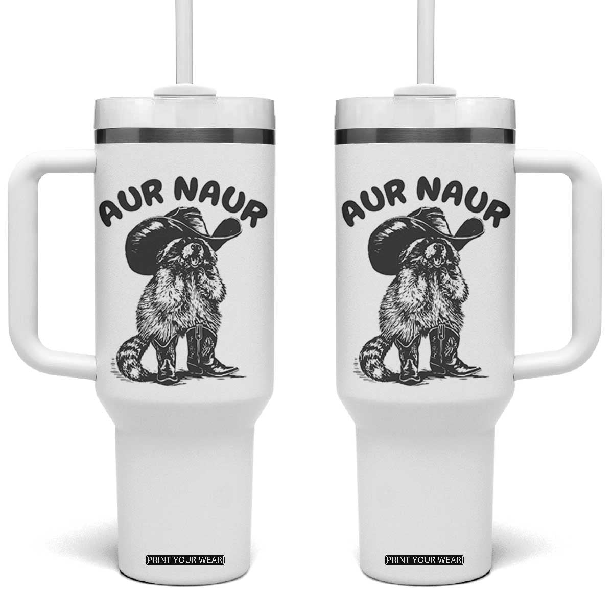 AUR Naur Cowboy Raccoon Meme Tumbler With Handle Funny Sarcastic Oh No Australian Accent TS14 One Size: 40 oz White Print Your Wear