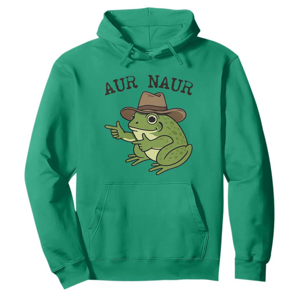 AUR Naur Cowboy Frog Meme Hoodie Funny Sarcastic Oh No Australian Accent TS14 Irish Green Print Your Wear