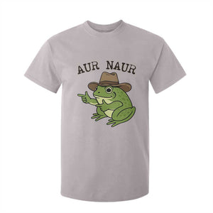 AUR Naur Cowboy Frog Meme T Shirt For Kid Funny Sarcastic Oh No Australian Accent TS14 Ice Gray Print Your Wear