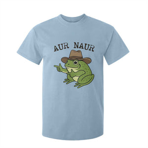 AUR Naur Cowboy Frog Meme T Shirt For Kid Funny Sarcastic Oh No Australian Accent TS14 Light Blue Print Your Wear