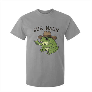 AUR Naur Cowboy Frog Meme T Shirt For Kid Funny Sarcastic Oh No Australian Accent TS14 Sport Gray Print Your Wear