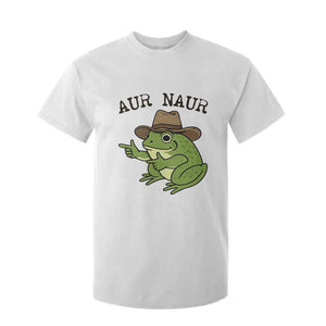 AUR Naur Cowboy Frog Meme T Shirt For Kid Funny Sarcastic Oh No Australian Accent TS14 White Print Your Wear