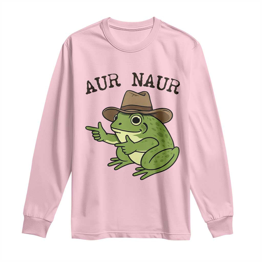 AUR Naur Cowboy Frog Meme Long Sleeve Shirt Funny Sarcastic Oh No Australian Accent TS14 Light Pink Print Your Wear