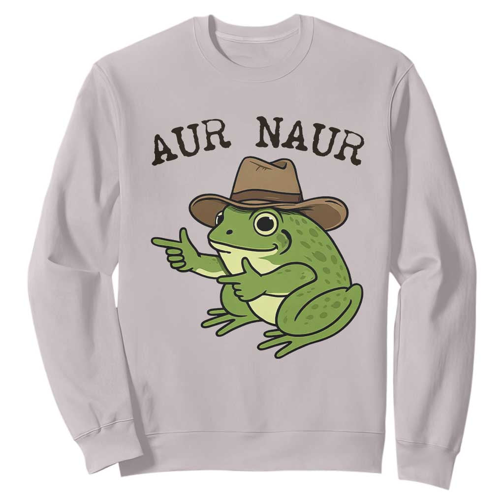 AUR Naur Cowboy Frog Meme Sweatshirt Funny Sarcastic Oh No Australian Accent TS14 Ice Gray Print Your Wear