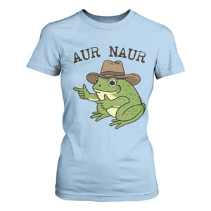 AUR Naur Cowboy Frog Meme T Shirt For Women Funny Sarcastic Oh No Australian Accent TS14 Light Blue Print Your Wear