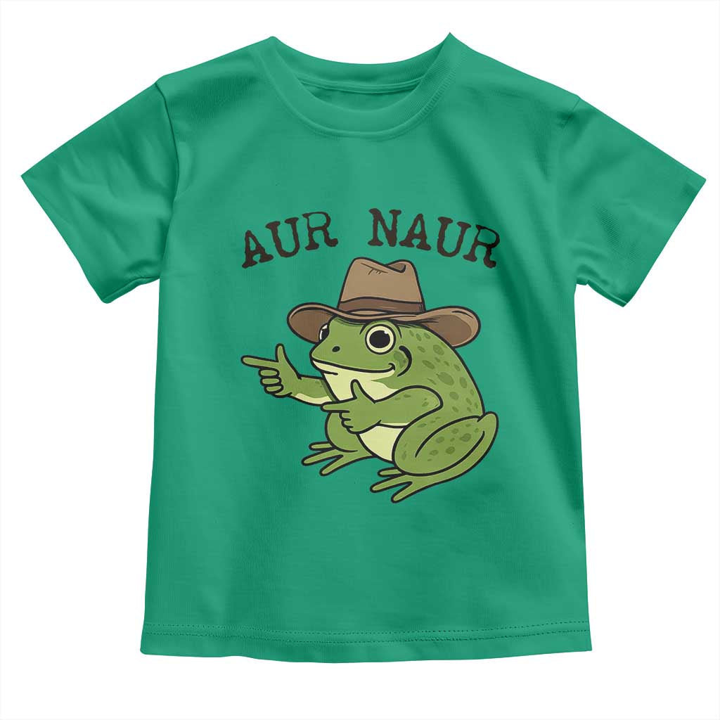AUR Naur Cowboy Frog Meme Toddler T Shirt Funny Sarcastic Oh No Australian Accent TS14 Irish Green Print Your Wear