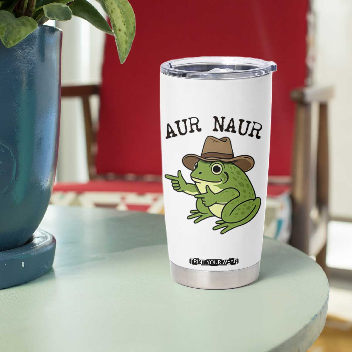 AUR Naur Cowboy Frog Meme Tumbler Cup Funny Sarcastic Oh No Australian Accent TS14 Print Your Wear