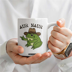 AUR Naur Cowboy Frog Meme Coffee Mug Funny Sarcastic Oh No Australian Accent TS14 Print Your Wear