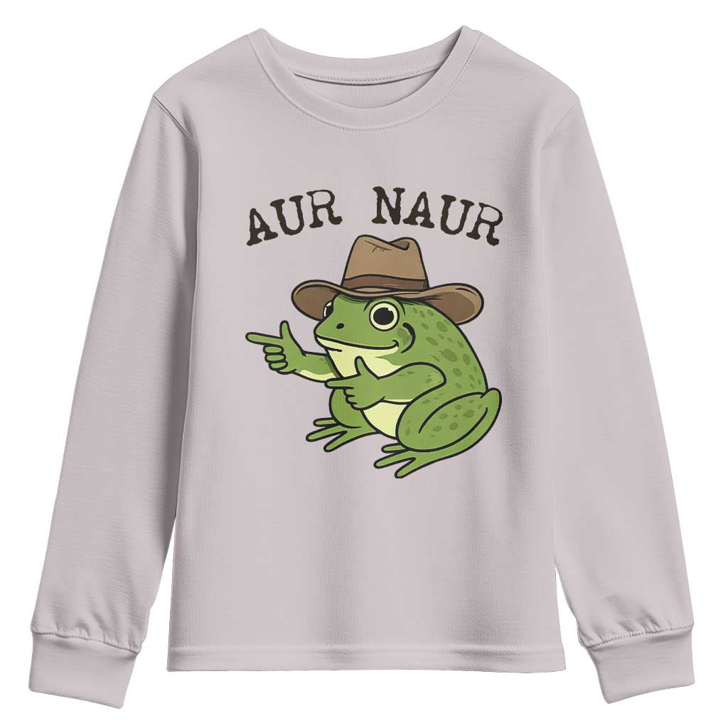 AUR Naur Cowboy Frog Meme Youth Sweatshirt Funny Sarcastic Oh No Australian Accent TS14 Ice Gray Print Your Wear