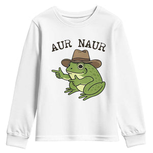 AUR Naur Cowboy Frog Meme Youth Sweatshirt Funny Sarcastic Oh No Australian Accent TS14 White Print Your Wear