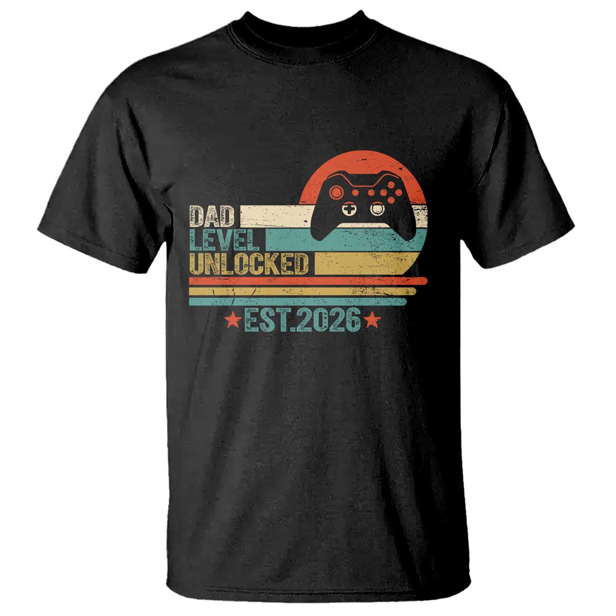 Dad Level Unlocked T Shirt Funny New Dad Gaming Gamer 2026 TS14 Black Print Your Wear