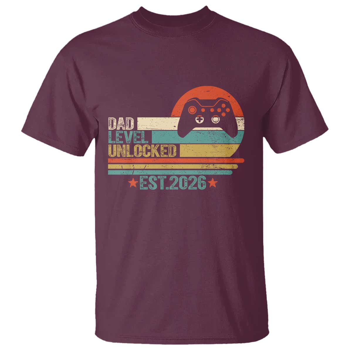 Dad Level Unlocked T Shirt Funny New Dad Gaming Gamer 2026 TS14 Maroon Print Your Wear