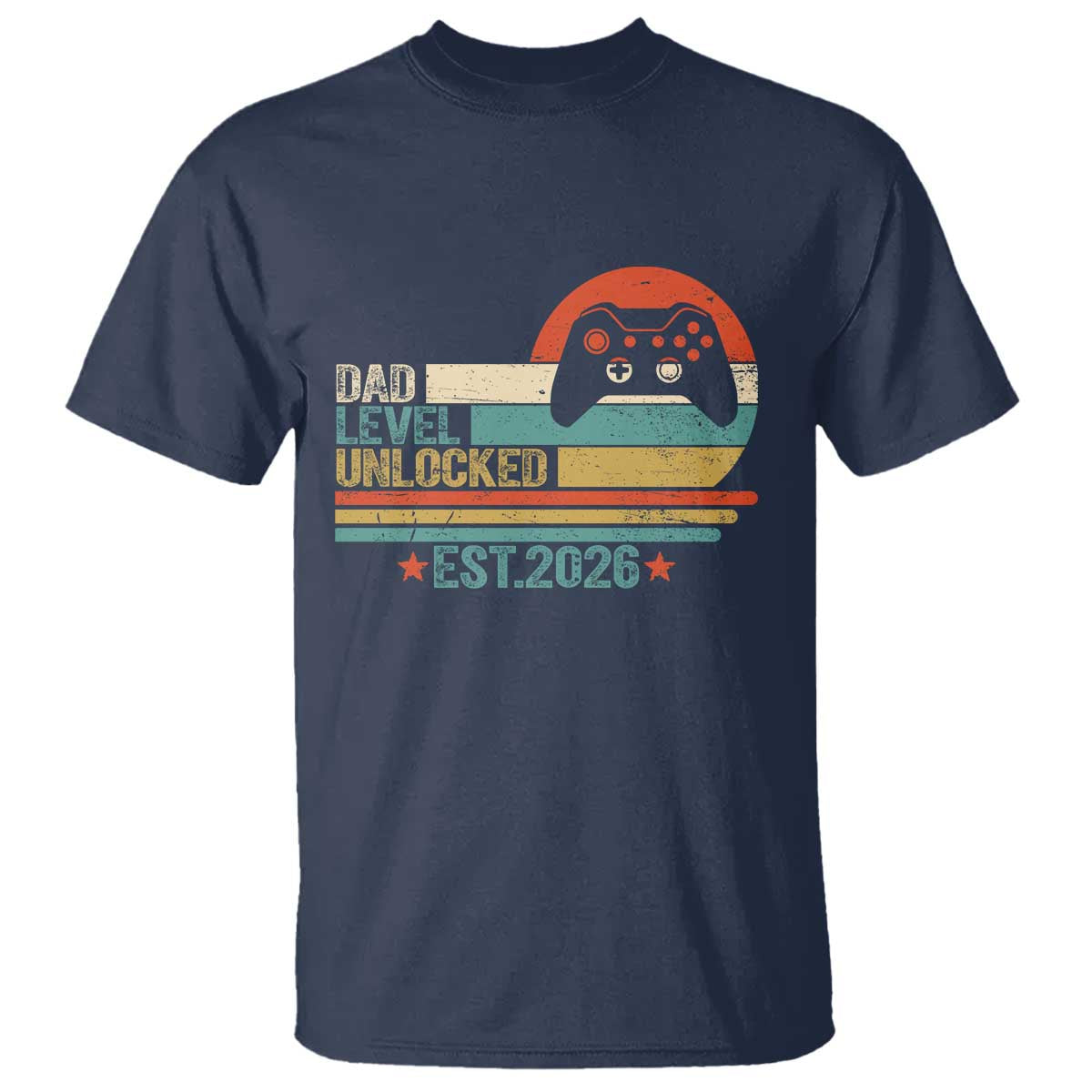 Dad Level Unlocked T Shirt Funny New Dad Gaming Gamer 2026 TS14 Navy Print Your Wear