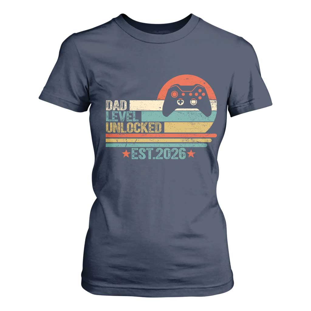 Dad Level Unlocked T Shirt For Women Funny New Dad Gaming Gamer 2026 TS14 Navy Print Your Wear