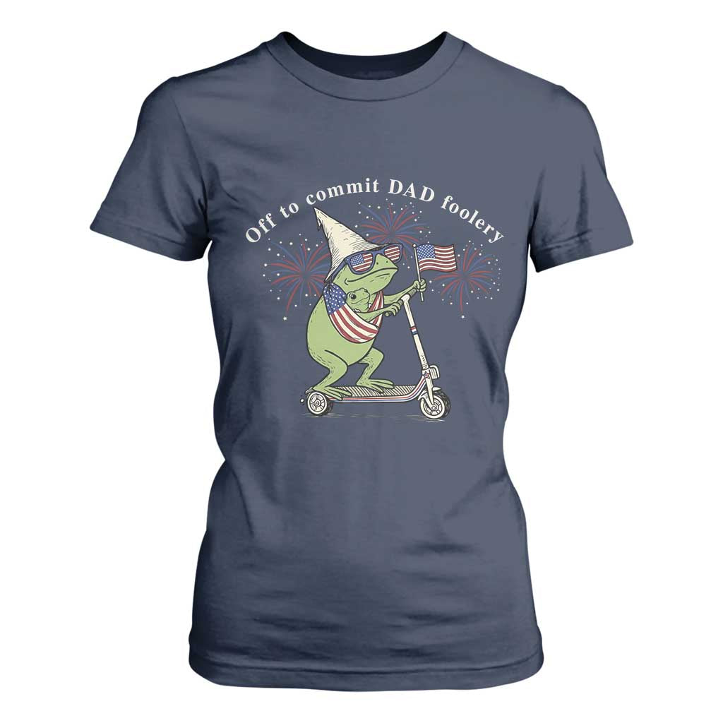 New Dad Frog 4th of July T Shirt For Women Off to Commit Dad Foolery TS14 Navy Print Your Wear