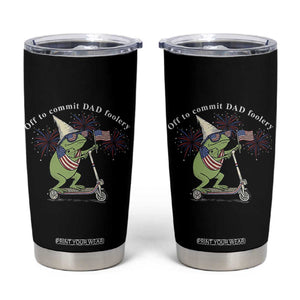 New Dad Frog 4th of July Tumbler Cup Off to Commit Dad Foolery TS14 Black Print Your Wear