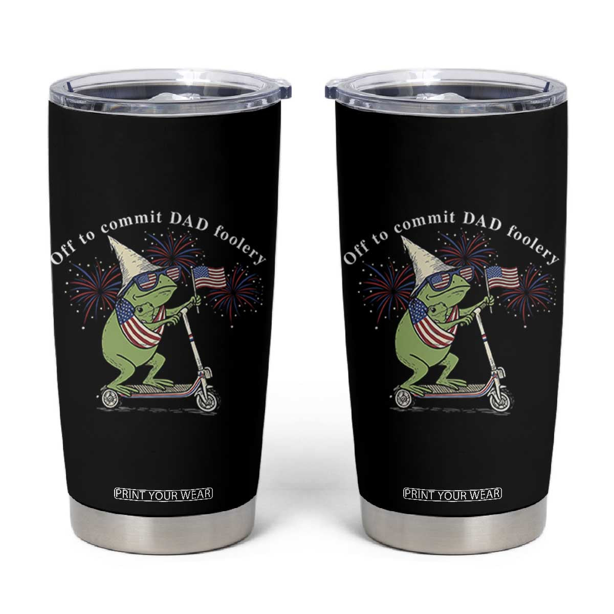 New Dad Frog 4th of July Tumbler Cup Off to Commit Dad Foolery TS14 Black Print Your Wear