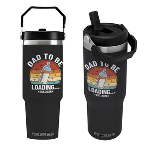 Dad to Be 2026 Flip Straw Tumbler Funny Pregnancy Announcement Gift TS14 One Size: 30 oz Black Print Your Wear