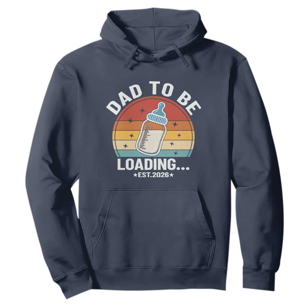 Dad to Be 2026 Hoodie Funny Pregnancy Announcement Gift TS14 Navy Print Your Wear