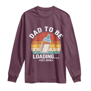 Dad to Be 2026 Long Sleeve Shirt Funny Pregnancy Announcement Gift TS14 Maroon Print Your Wear