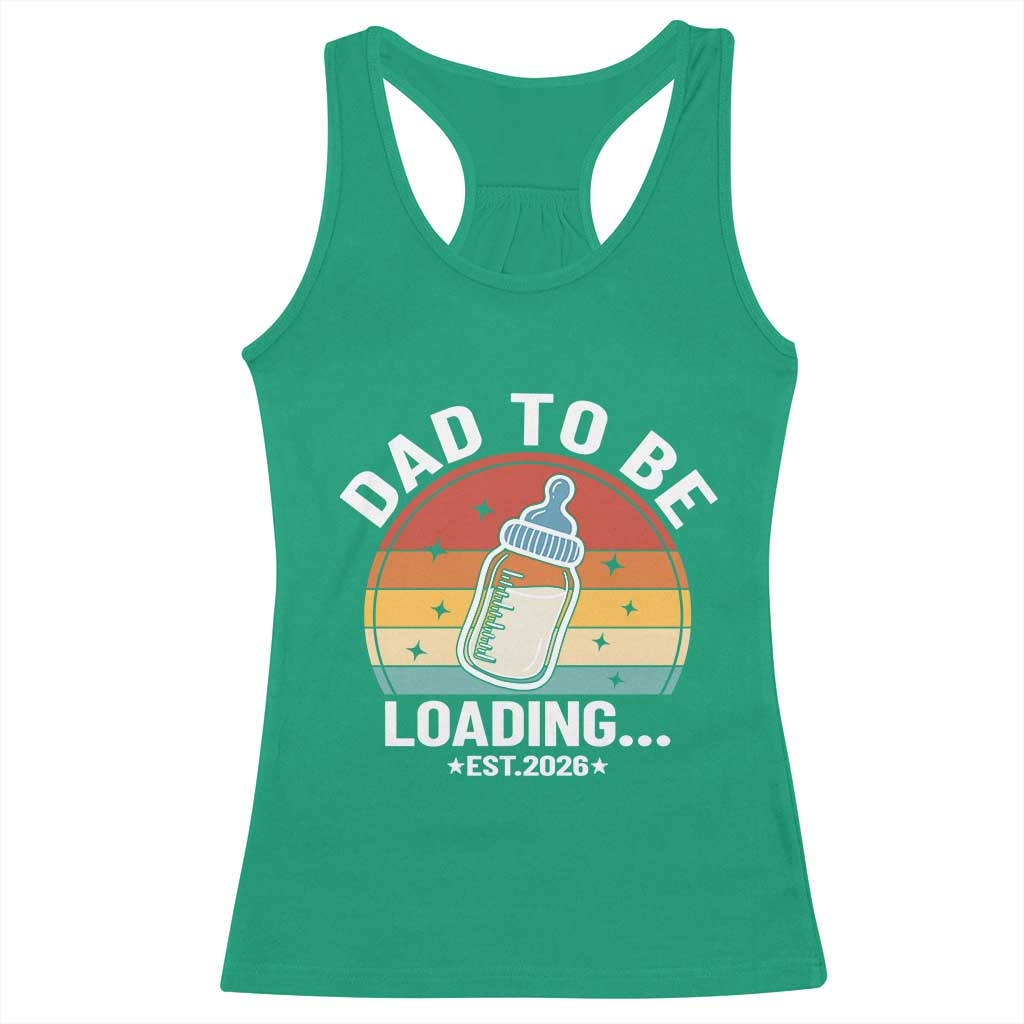 Dad to Be 2026 Racerback Tank Top Funny Pregnancy Announcement Gift TS14 Irish Green Print Your Wear