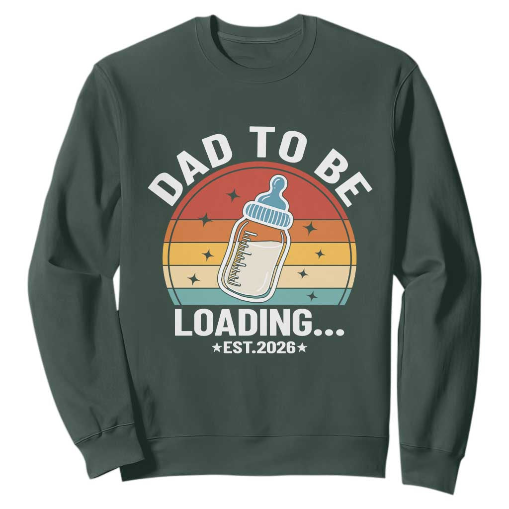 Dad to Be 2026 Sweatshirt Funny Pregnancy Announcement Gift TS14 Dark Forest Green Print Your Wear