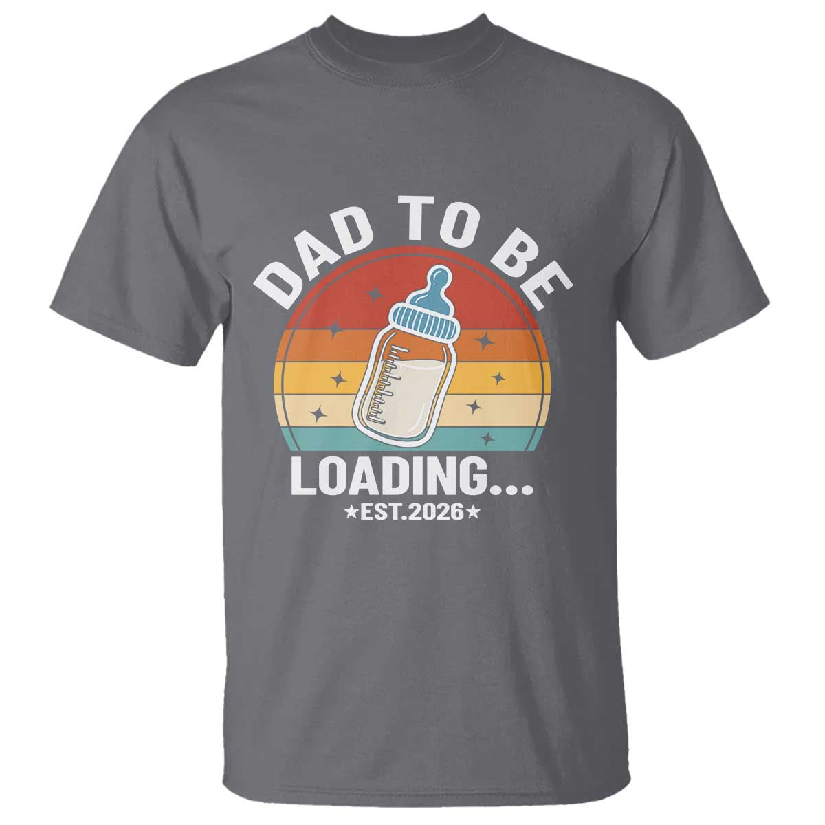 Dad to Be 2026 T Shirt Funny Pregnancy Announcement Gift TS14 Charcoal Print Your Wear