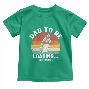 Dad to Be 2026 Toddler T Shirt Funny Pregnancy Announcement Gift TS14 Irish Green Print Your Wear