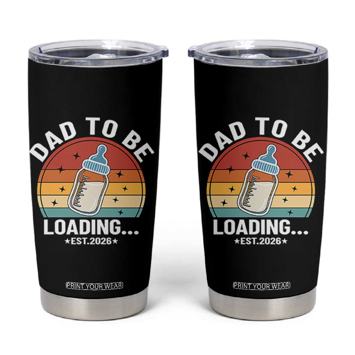 Dad to Be 2026 Tumbler Cup Funny Pregnancy Announcement Gift TS14 Black Print Your Wear