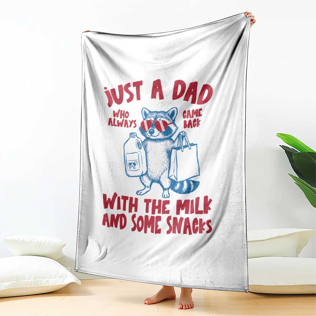 Just Dad Who Always Came Back With The Milk Throw Blanket Funny Raccoon Dad TS14 Print Your Wear