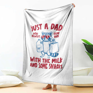 Just Dad Who Always Came Back With The Milk Throw Blanket Funny Raccoon Dad TS14 Print Your Wear