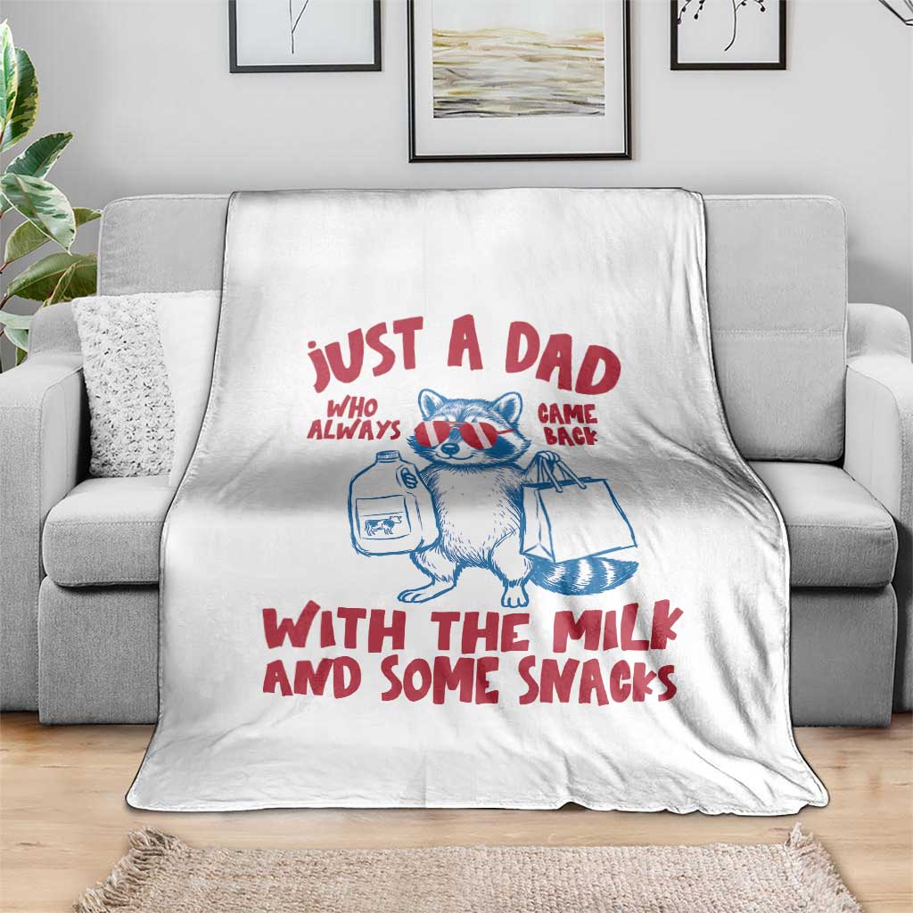 Just Dad Who Always Came Back With The Milk Throw Blanket Funny Raccoon Dad TS14 Print Your Wear
