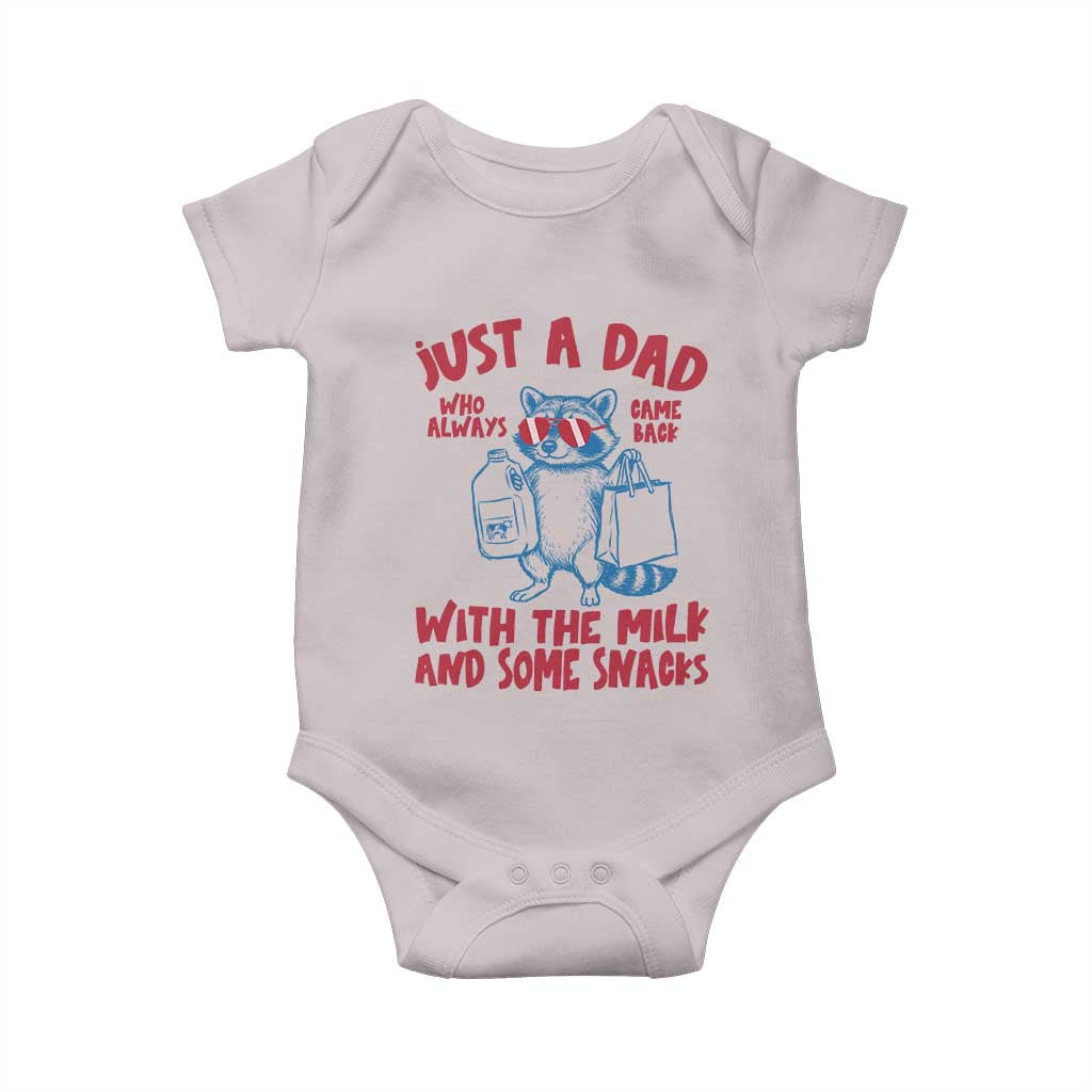 Just Dad Who Always Came Back With The Milk Baby Onesie Funny Raccoon Dad TS14 Ice Gray Print Your Wear