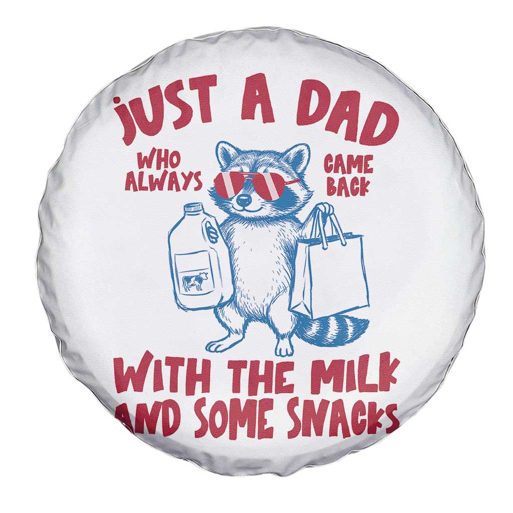 Just Dad Who Always Came Back With The Milk Spare Tire Cover Funny Raccoon Dad TS14 Print Your Wear