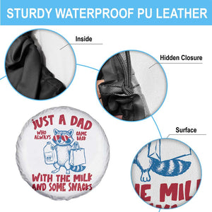Just Dad Who Always Came Back With The Milk Spare Tire Cover Funny Raccoon Dad TS14 Print Your Wear