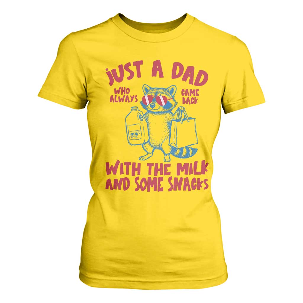 Just Dad Who Always Came Back With The Milk T Shirt For Women Funny Raccoon Dad TS14 Daisy Print Your Wear