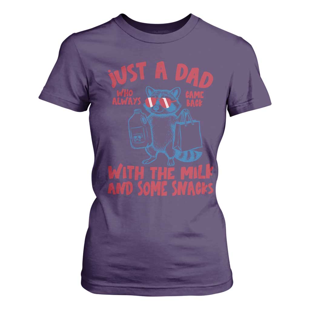Just Dad Who Always Came Back With The Milk T Shirt For Women Funny Raccoon Dad TS14 Purple Print Your Wear