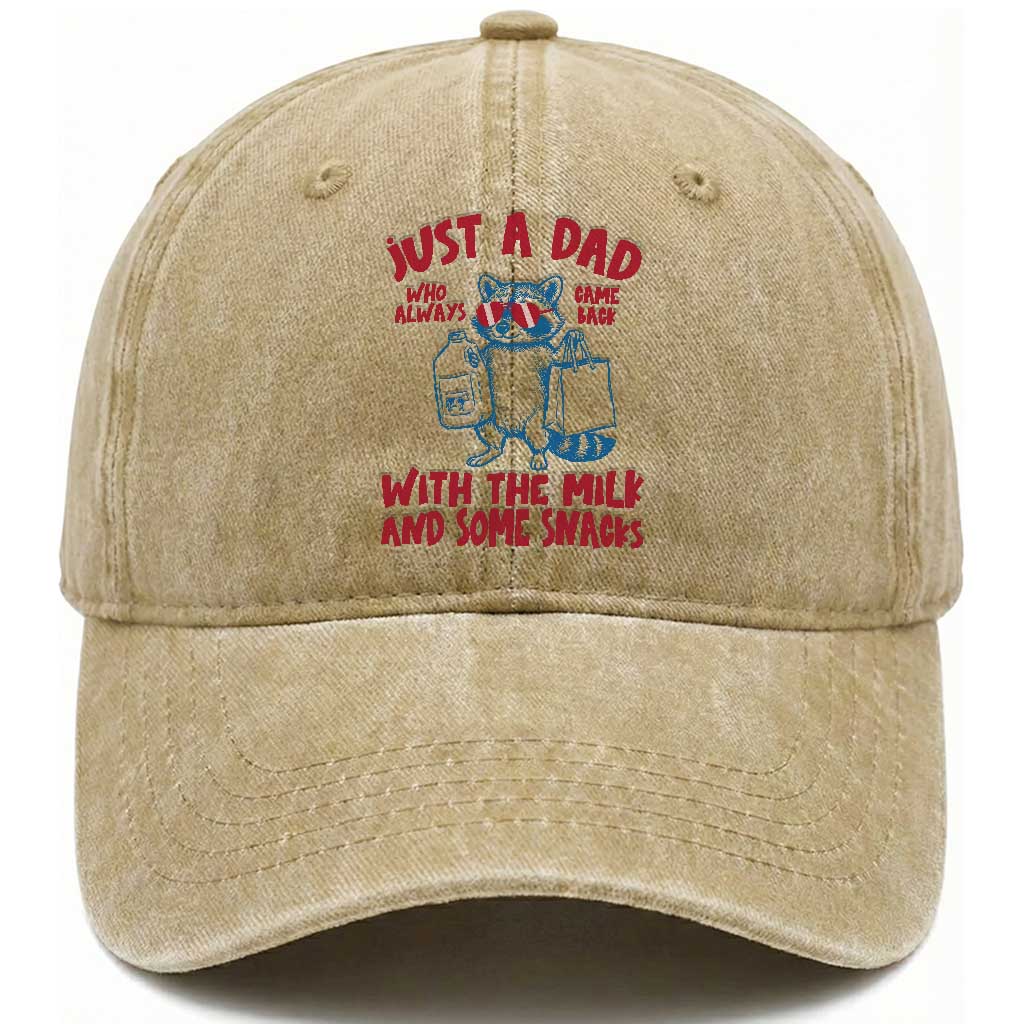 Just Dad Who Always Came Back With The Milk Washed Cotton Baseball Cap Funny Raccoon Dad