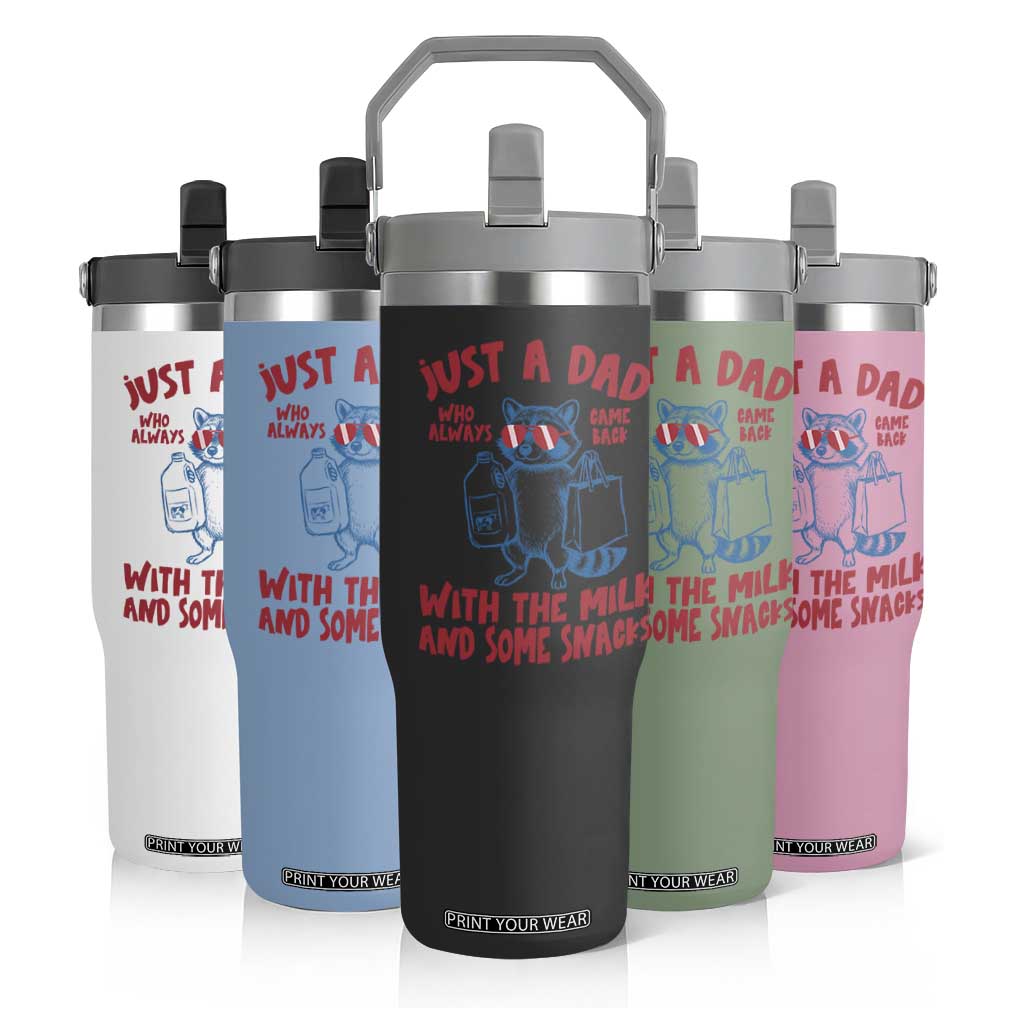 Just Dad Who Always Came Back With The Milk Flip Straw Tumbler Funny Raccoon Dad TS14 Print Your Wear