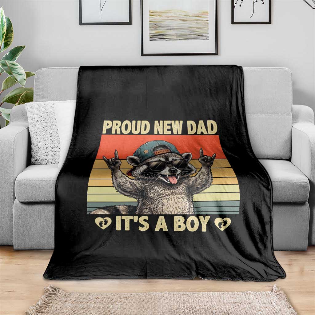 Proud New Dad It's A Boy Throw Blanket Funny Raccoon Humor Father's Day TS14 Print Your Wear