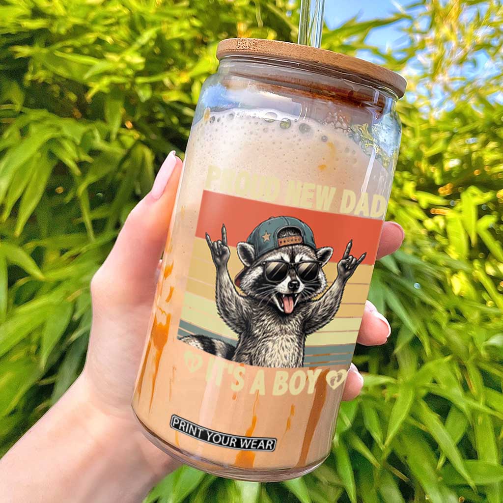 Proud New Dad It's A Boy Glass Can Funny Raccoon Humor Father's Day TS14 Black Print Your Wear