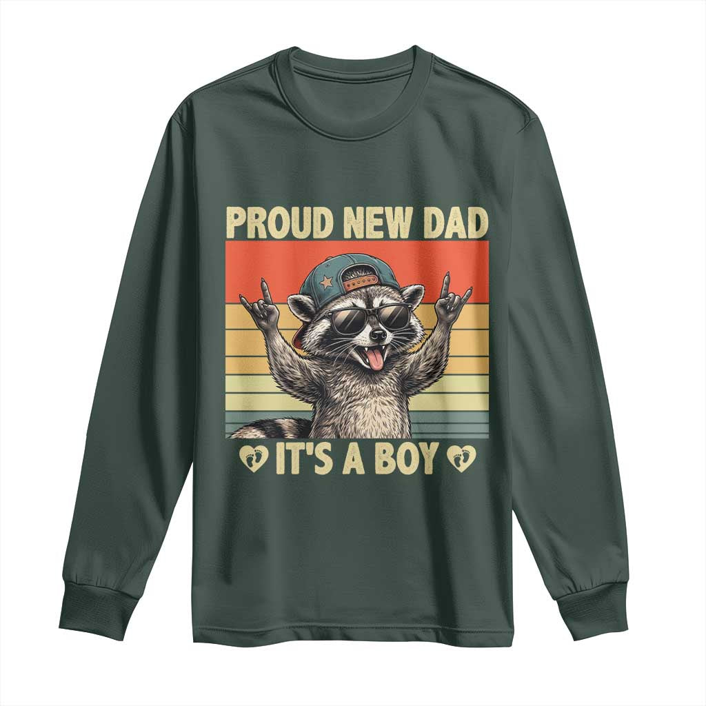 Proud New Dad It's A Boy Long Sleeve Shirt Funny Raccoon Humor Father's Day TS14 Dark Forest Green Print Your Wear